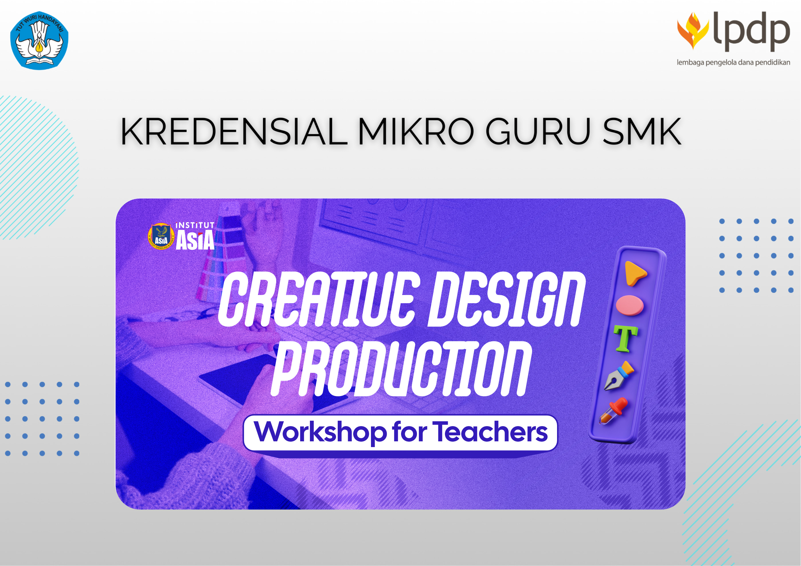 Creative Design Production Workshop for Teachers